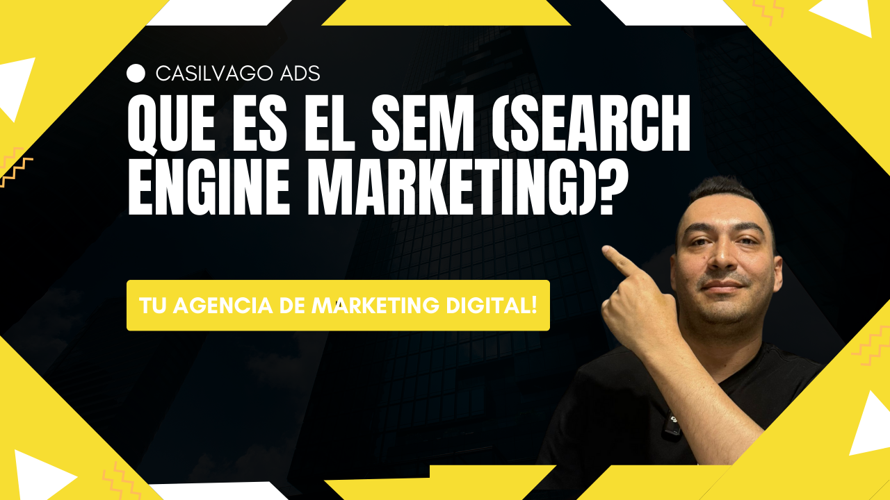 ▶️CURSO de MARKETING DIGITAL META ADS 2025-2026 | Que es el SEM (SEARCH ENGINE MARKETING)?