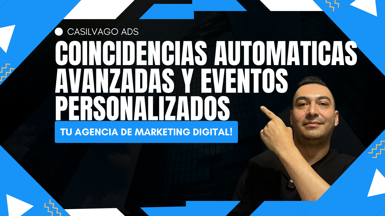 ▶️CURSO de MARKETING DIGITAL META ADS 2025-2026 | que son las COINCIDENCIAS AUTOMATICAS AVANZADAS