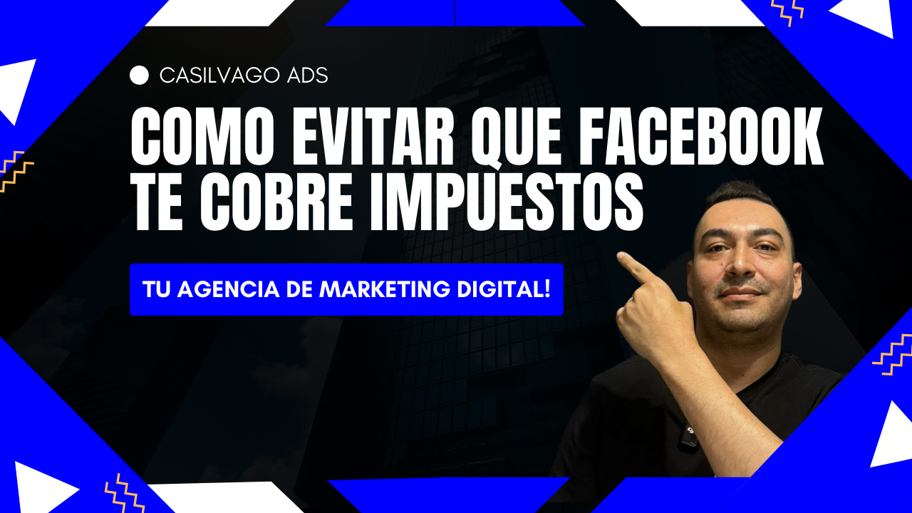 ▶️CURSO de MARKETING DIGITAL META ADS 2025-2026 | Como EVITAR que FACEBOOK te cobre impuestos !