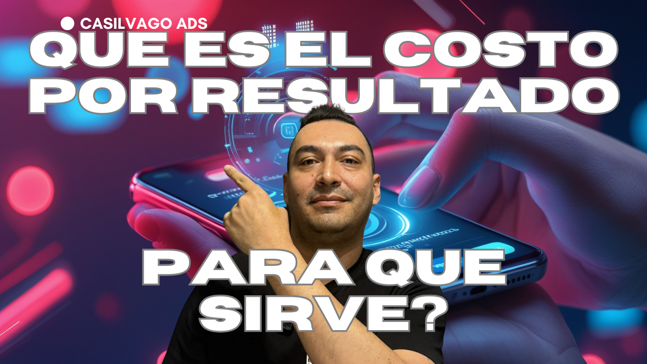 ▶️CURSO de MARKETING DIGITAL META ADS 2025-2026 | QUE es el COSTO por RESULTADO y PARA QUE SIRVE?